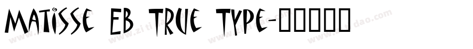 Matisse EB True Type字体转换